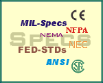 MIL-Specs, FED-STDs, NEMA, CSA, ANSI, CE, ISO, NFPA